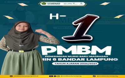 H-1 Pendaftaran Peserta Didik Baru MIN 6 Bandar Lampung Siap Dibuka!