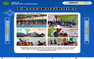 POTRET KEGIATAN EKSTRAKURIKULER MIN 6 BANDAR LAMPUNG
